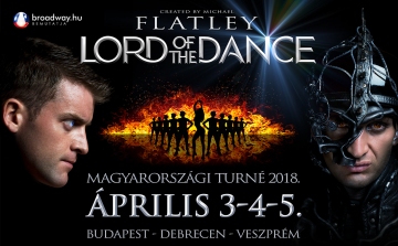 Három helyszínen is látható lesz áprilisban a Lord of the Dance előadás